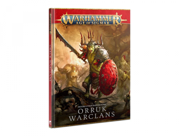 Warhammer Age of Sigmar: Battletome: Orruk Warclans